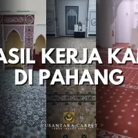 Gambar kolase cantuman visual memaparkan lima panel menegak berasingan menunjukkan hasil kerja pemasangan reka bentuk karpet masjid yang berbeza oleh Nusantara Carpet di Pahang, bermula dari kiri menunjukkan hamparan karpet saf hijau muda bercorak geometri bunga kecil berhampiran mimbar kayu coklat, panel kedua karpet biru tua bermotif bunga putih pudar berlatarkan dinding mihrab ukiran geometri merah jambu, panel ketiga karpet coklat lembut bermotif bunga bintang kecil, panel keempat karpet merah marun saf lurus bergarisan putih emas, panel kelima karpet coklat keemasan mewah bermotif medallion besar bersambung corak saf lurus hitam putih emas, serta terdapat teks pengumuman tebal berwarna putih bertulis Hasil Kerja Kami Di Pahang merintangi bahagian tengah imej lengkap dengan logo keemasan Nusantara Carpet Teman Ibadah Anda di bahagian bawah tengah